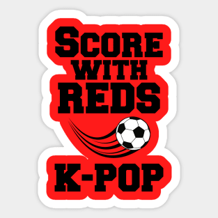 Score with Reds and K-Pop with soccer ball Sticker